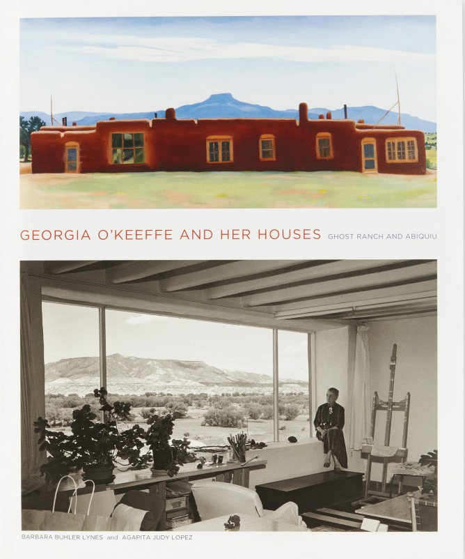 Georgia O'Keeffe and Her Houses: Ghost Ranch and Abiquiu - The
