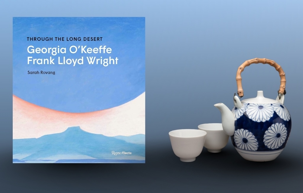 Left: The cover of a book titled 'Through the Long Desert: Georgia O'Keeffe and Frank Lloyd Wright'. Right: A teapot with wooden handle and blue and white ceramic with two small white cups